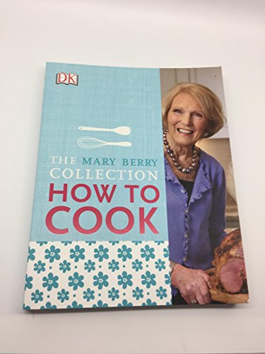 Book Mary Berry's How to Cook: Easy Recipes and Foolproof Techniques free