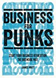 Book Business for Punks: Break All the Rules - the BrewDog Way free