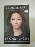 Book In Order to Live : A North Korean Girl's Journey to Freedom free