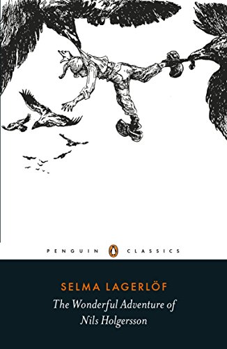 Book The Wonderful Adventure of Nils Holgersson (Penguin Classics) free