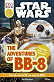 Book Star Wars The Adventures of BB-8 (DK Readers Level 2) free
