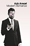 Book Modern Romance: An Investigation free