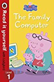 Book Peppa Pig: The Family Computer - Read It Yourself with Ladybird Level 1 free