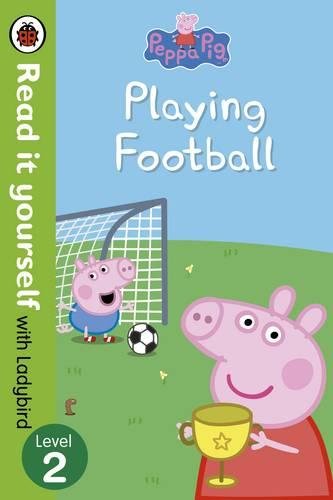 Book Peppa Pig: Playing Football - Read It Yourself with Ladybird free