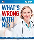 Book What's Wrong With Me?: The Easy Way to Identify Medical Problems free