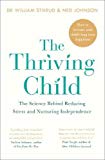 Book The Thriving Child: The Science Behind Reducing Stress and Nurturing Independence free