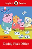 Book PEPPA PIG: DADDY PIG'S OFFICE (LB) (Ladybird) free
