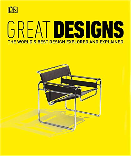 Book Great Designs: The World's Best Design Explored and Explained free