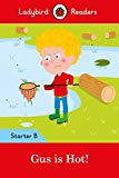 Book Gus is Hot!: Ladybird Readers Starter Level B free