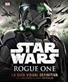Book Rogue One: La guía visual definitiva (Star Wars) (Spanish Edition) free
