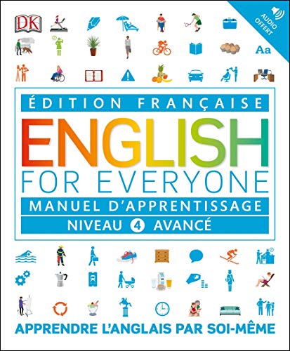 Book English for Everyone Manuel d'apprentissage Niveau 4 Avancé: Apprendre lÂ´anglais par soi-même (French and English Edition) free