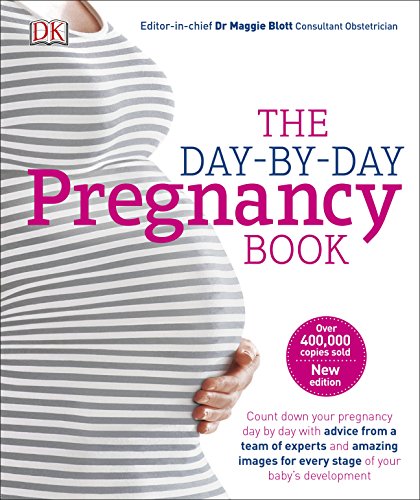 Book The Day-by-Day Pregnancy Book: Count Down Your Pregnancy Day by Day with Advice From a Team of Experts free