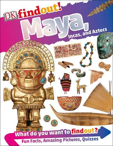 Book Maya, Incas, and Aztecs (DKfindout!) free