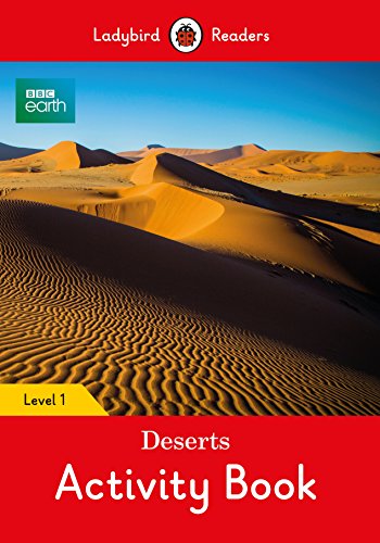 Book BBC Earth: Deserts Activity Book: Level 1 (Ladybird Readers) free