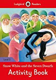 Book Snow White and the Seven Dwarfs Activity Book: Level 3 (Ladybird Readers) free