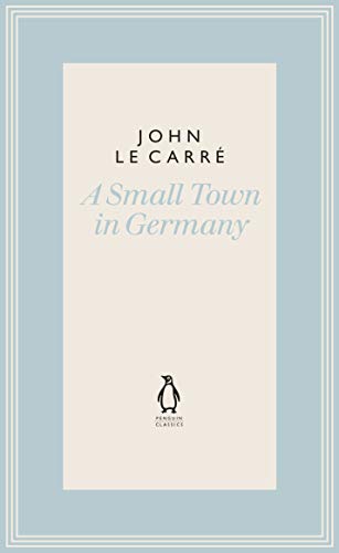 Book A Small Town in Germany (The Penguin John le Carré Hardback Collection) free