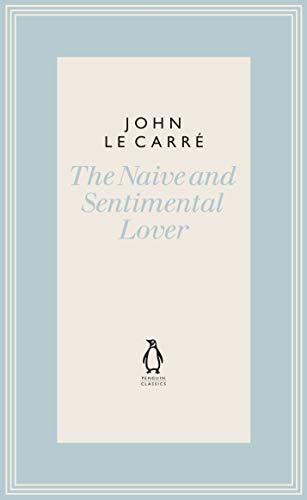 Book The Naive and Sentimental Lover (The Penguin John le Carré Hardback Collection) free