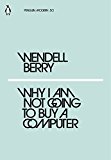 Book Why I Am Not Going to Buy a Computer (Penguin Modern) free