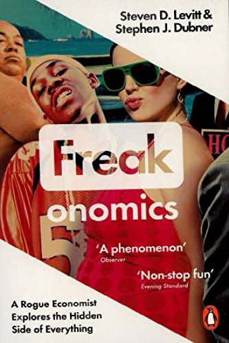 Book Freakonomics: A Rogue Economist Explores the Hidden Side of Everything free