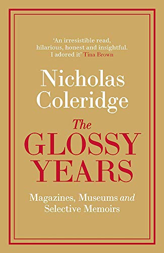 Book The Glossy Years: Magazines, Museums and Selective Memoirs free