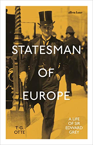 Book Statesman of Europe: A Life of Sir Edward Grey free