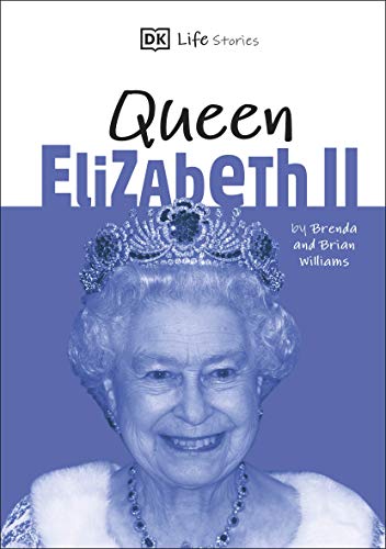 Book DK Life Stories Queen Elizabeth II: Amazing people who have shaped our world free