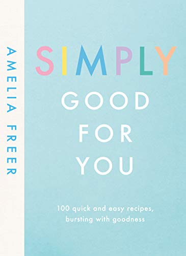 Book Simply Good For You [Hardcover] & The Healthy Medic Food for Life Meals in 15 minutes 2 Books Collection Set free