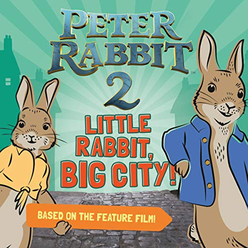 Book Little Rabbit, Big City!: Peter Rabbit 2: The Runaway free