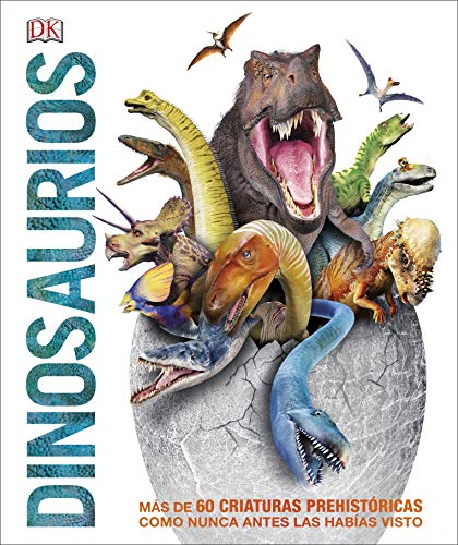 Book DINOSAURIOS: Más de 60 criaturas prehistóricas como nunca antes las habías visto (Conocimiento) (Spanish Edition) free
