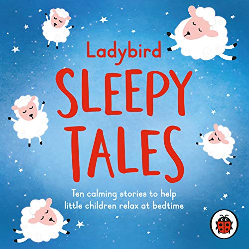 Book Ladybird Sleep Stories: Ten calming stories to help little children relax at bedtime and sleep better (Sleep Series) free