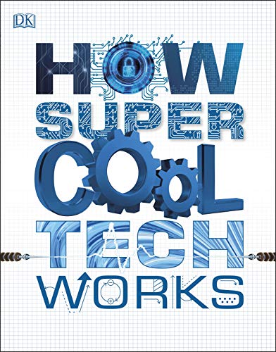 Book How Super Cool Tech Works free