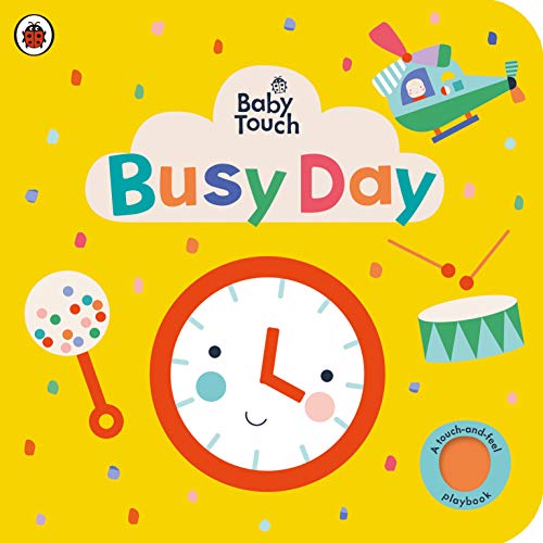 Book Baby Touch: Busy Day: A touch-and-feel playbook free