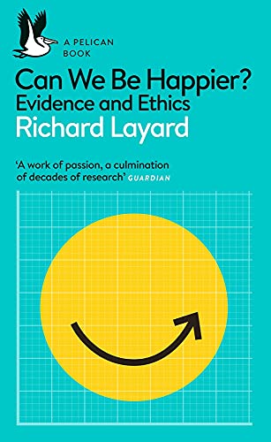 Book Can We Be Happier?: Evidence and Ethics (Pelican Books) free