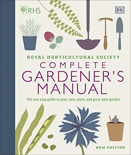 Book RHS Complete Gardener's Manual: The One-Stop Guide to Plan, Sow, Plant, and Grow Your Garden free