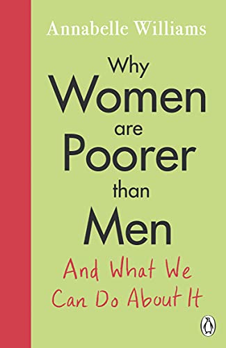 Book Why Women Are Poorer Than Men and What We Can Do About It free