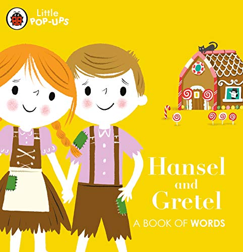 Book Little Pop-Ups: Hansel and Gretel: A Book of Words (Private) free