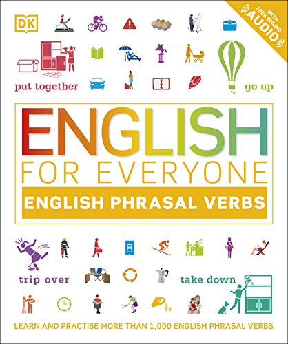 Book English for Everyone English Phrasal Verbs: Learn and Practise More Than 1,000 English Phrasal Verbs free