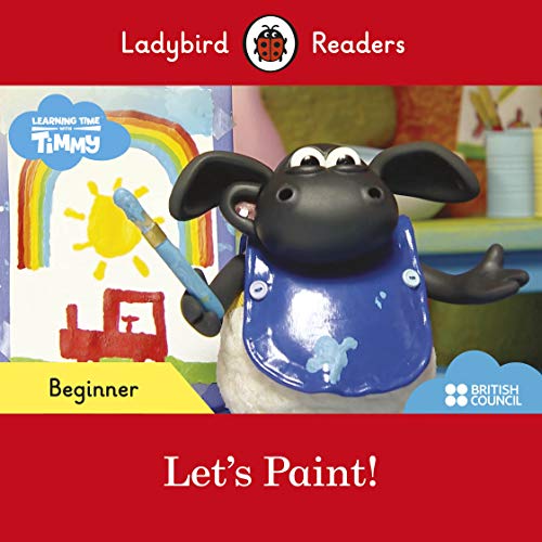 Book Ladybird Readers Beginner Level - Timmy Time: Let's Paint! (ELT Graded Reader) free