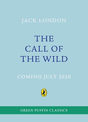 Book The Call of the Wild: Green Puffin Classics free