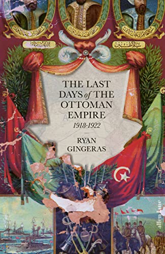 Book The Last Days of the Ottoman Empire free