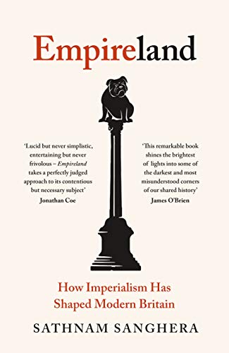 Book Empireland: How Imperialism Has Shaped Modern Britain free