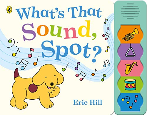 Book What's That Sound, Spot? free