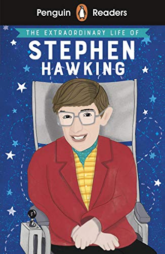 Book Penguin Reader Level 3: The Extraordinary Life of Stephen Hawking (ELT Graded Reader): Level 3 (Penguin Readers) free