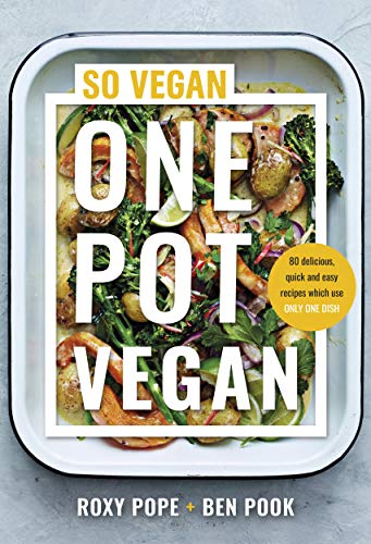 Book One Pot Vegan: 80 brand new recipes from the creators of SO VEGAN free