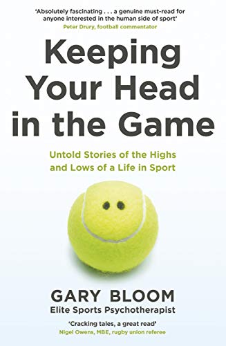 Book Keeping Your Head in the Game: Untold Stories of the Highs and Lows of a Life in Sport free
