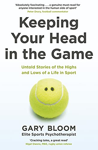 Book Keeping Your Head in the Game: Untold Stories of the Highs and Lows of a Life in Sport free