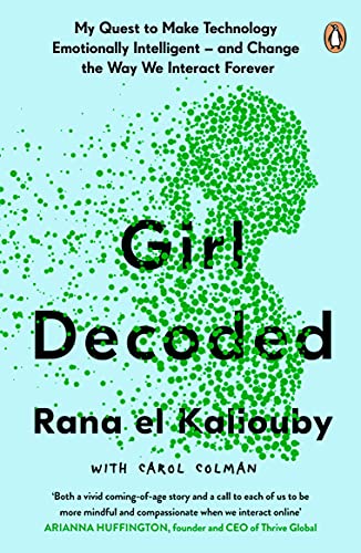 Book Girl Decoded: My Quest to Make Technology Emotionally Intelligent – and Change the Way We Interact Forever free