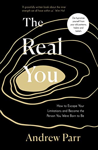 Book The Real You: How to Escape Your Limitations and Become the Person You Were Born to Be free