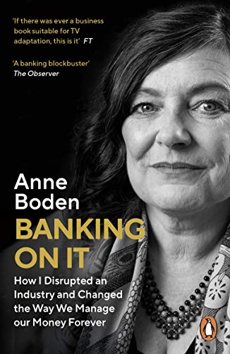 Book BANKING ON IT: How I Disrupted an Industry and Changed the Way We Manage our Money Forever free