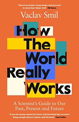 Book How the World Really Works: How Science Can Set Us Straight on Our Past, Present and Future free